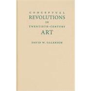 Conceptual Revolutions in Twentieth-century Art