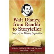 Walt Disney, from Reader to Storyteller