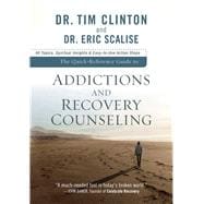 The Quick-Reference Guide to Counseling on Addictions and Recovery Counseling