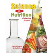 Science of Nutrition: Laboratory Manual