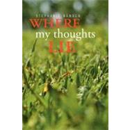 Where My Thoughts Lie