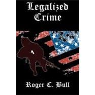 Legalized Crime