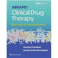 Abrams' Clinical Drug Therapy Rationales for Nursing Practice