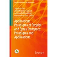 Applications Paradigms of Droplet and Spray Transport