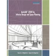 AutoCAD 2008 for Interior Design and Space Planning