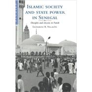 Islamic Society and State Power in Senegal: Disciples and Citizens in Fatick