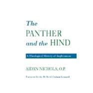Panther and the Hind A Theological History of Anglicanism