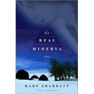 Real Minerva : A Novel