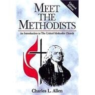 Meet the Methodists : An Introduction to the United Methodist Church