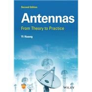 Antennas From Theory to Practice
