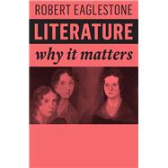 Literature Why It Matters