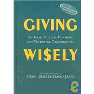 Giving Wisely: The Israel Guide to Nonprofit and Volunteer Organizations