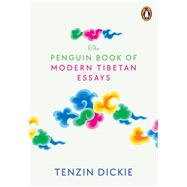 The Penguin Book of Modern Tibetan Essays