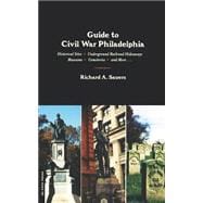 Guide to Civil War Philadelphia