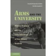 Arms and the University: Military Presence and the Civic Education of Non-Military Students