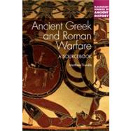 Ancient Greek Warfare A Sourcebook