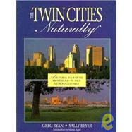 The Twin Cities, Naturally!