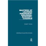 Masters of Learned Ignorance: Eriugena, Eckhart, Cusanus