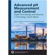 Advanced pH Measurement and Control: Digital Twin Synergy and Advances in Technology Fourth Edition