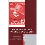Kierkegaardian Phenomenologies