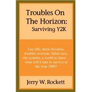 Troubles on the Horizon : Surviving Y2K
