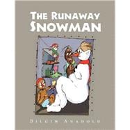 The Runaway Snowman