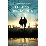 Le chant des maudits