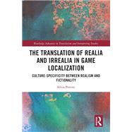 The Translation of Realia and Irrealia in Game Localization