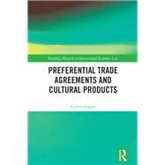 Preferential Trade Agreements and Cultural Products