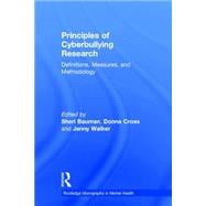 Principles of Cyberbullying Research: Definitions, Measures, and Methodology,9781138642324