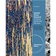 Applied Social Research: A Tool for the Human Services, International Edition, 9th Edition