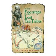 In the Footsteps of the Lost Ten Tribes