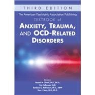 The American Psychiatric Association Publishing Textbook of Anxiety, Trauma, and Ocd-related Disorders