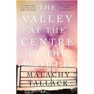 The Valley at the Centre of the World