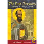 The First Christians: The Acts of the Apostles for Children