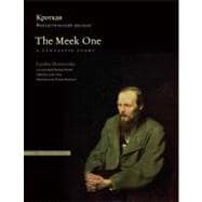 The Meek One: A Fantastic Story; An Annotated Russian Reader