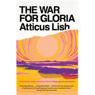 The War for Gloria A novel