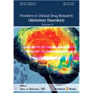 Frontiers in Clinical Drug Research - Alzheimer Disorders: Volume 5