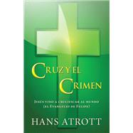 Cruz y el crimen /Cross and Crime