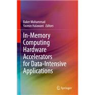 In-Memory Computing Hardware Accelerators for Data-Intensive Applications