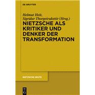 Nietzsche Als Kritiker Und Denker Der Transformation