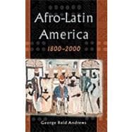 Afro-Latin America, 1800-2000