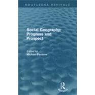 Social Geography (Routledge Revivals): Progress and Prospect