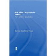 The Irish Language in Ireland: From Gofdel to Globalisation