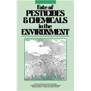 Fate of Pesticides and Chemicals in the Environment
