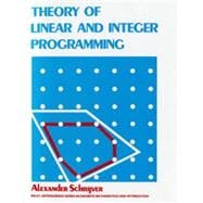 Theory of Linear and Integer Programming