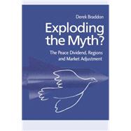 Exploding the Myth?: The Peace Dividend, Regions and Market Adjustment
