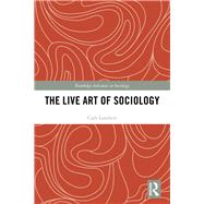 The Sociology of Live Art and the Live Art of Sociology
