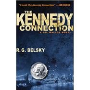 The Kennedy Connection A Gil Malloy Novel