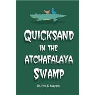 Quicksand in the Atchafalaya Swamp